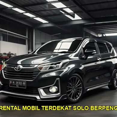 tempat rental mobil terdekat solo berpengalaman